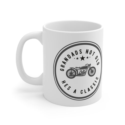11oz White Mug With (Grandads not old, Hes a classic) (2)