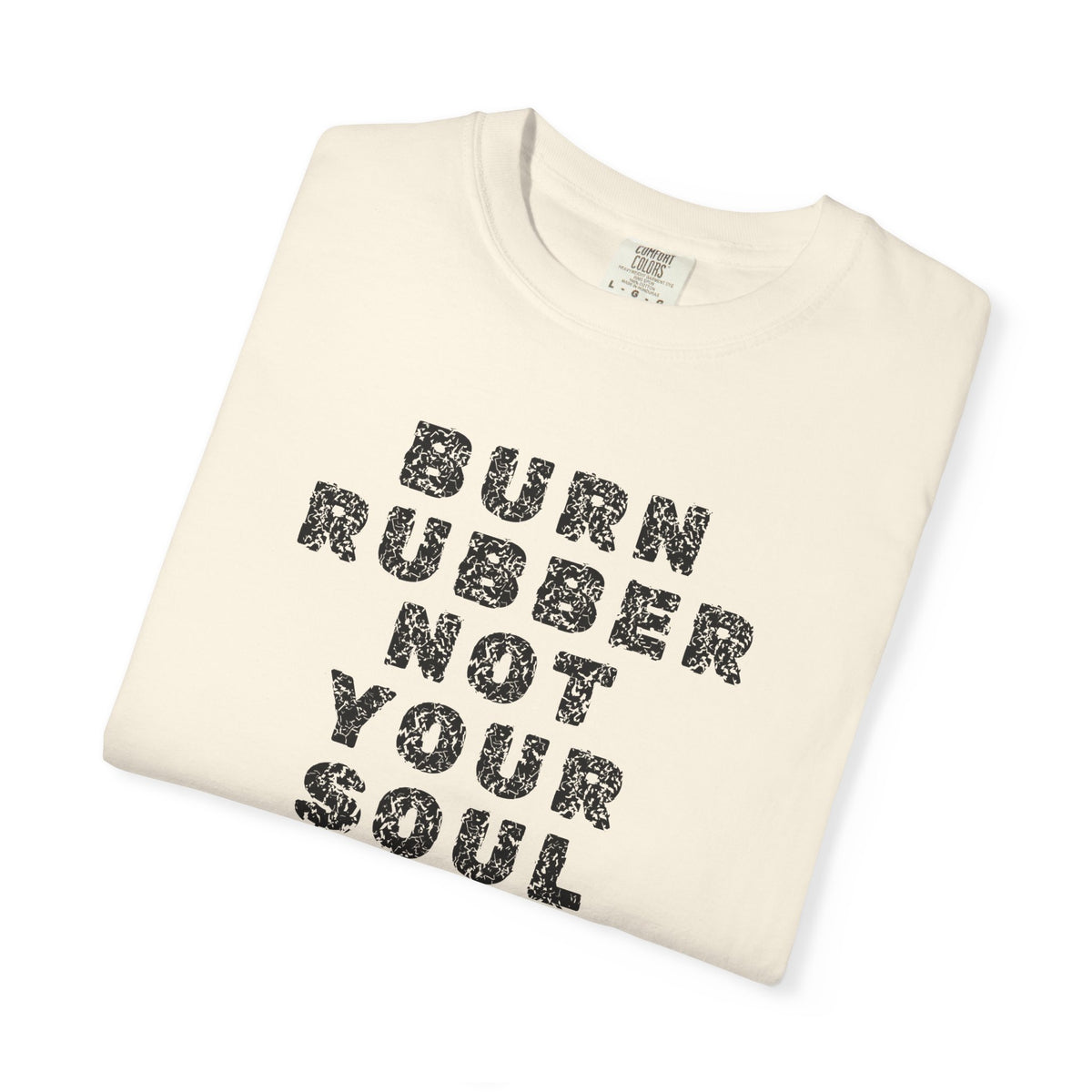 Non UK Sales Motorbike t-shirt  (Burn rubber, Not your soul) Words B/W