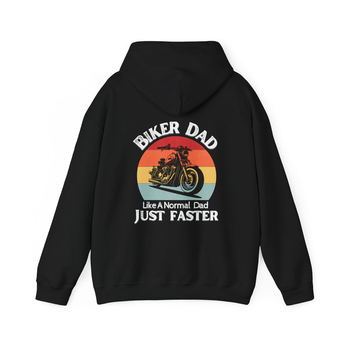 Unisex Heavy Blend™ Hooded Sweatshirt (Biker Dad, Like A Normal Dad, Just Faster) Back