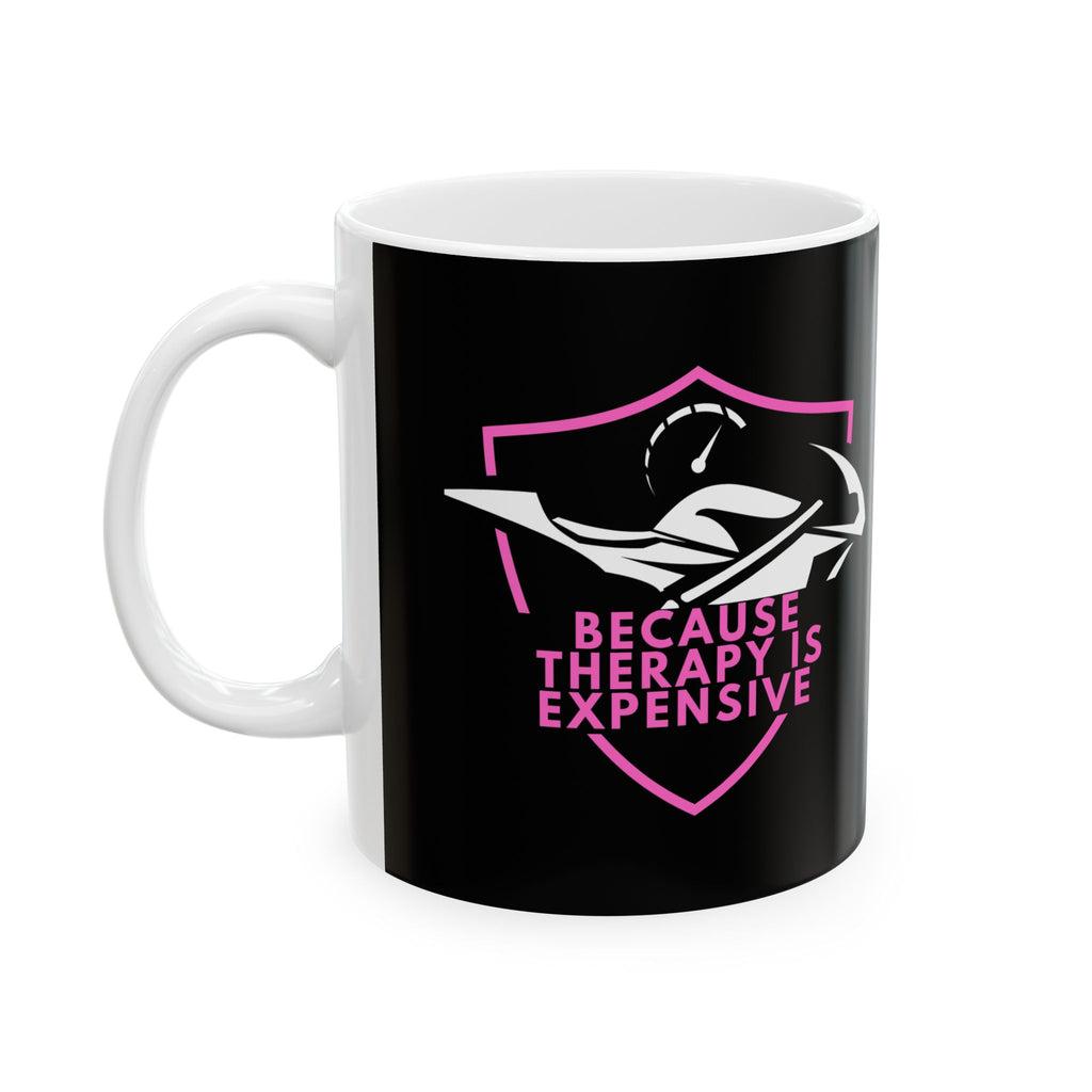 Non UK Sales 11oz And 15oz White Mug With (Because Therapy is expensive) P/B