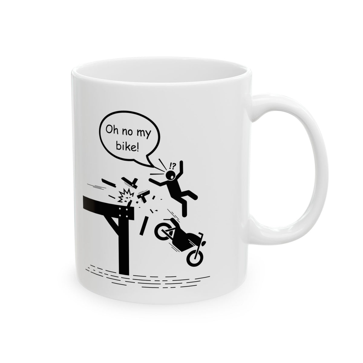 Non UK Sales  11oz And 15oz White Mug With (Oh no my bike) 1