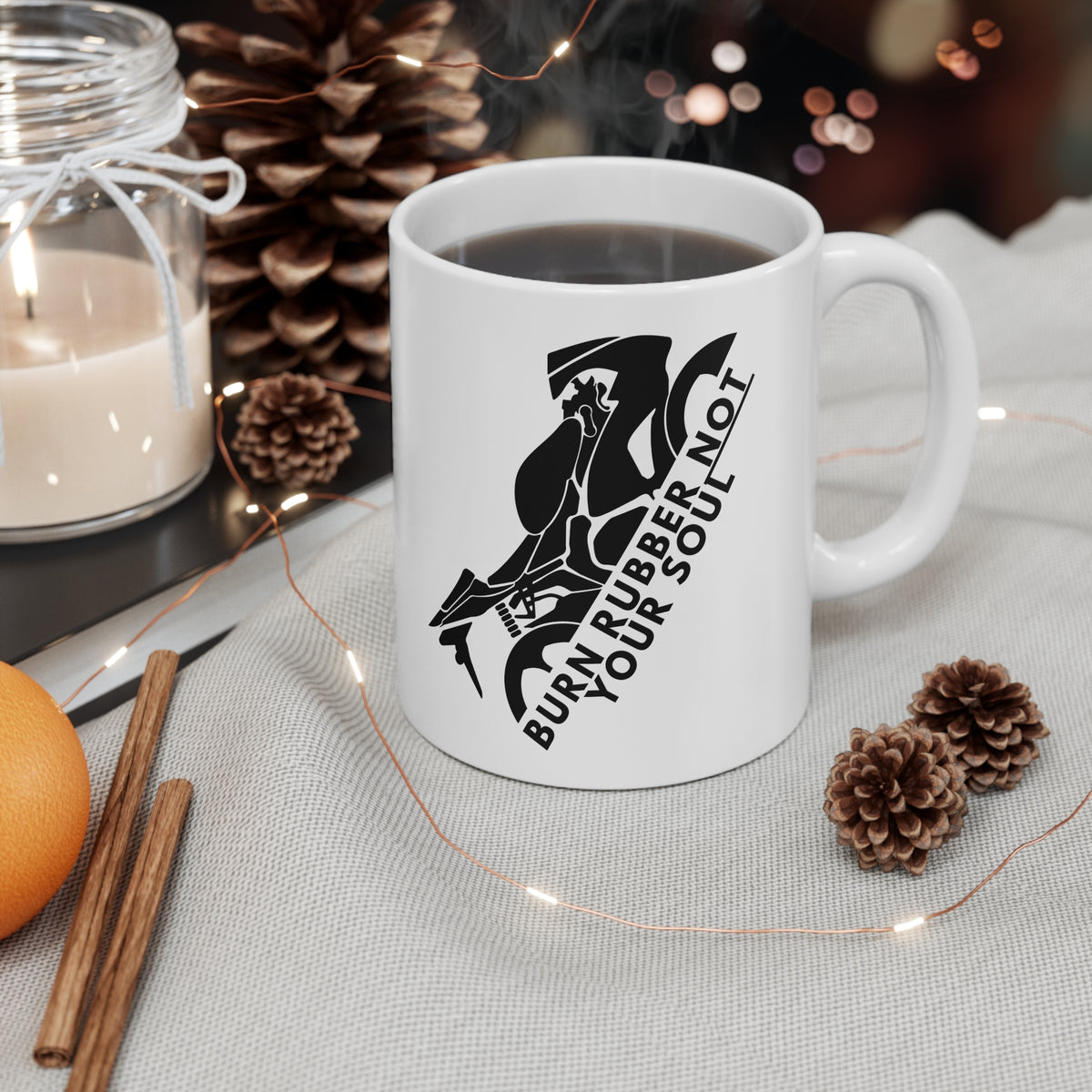 11oz White Mug With (Burn rubber, Not your soul) (1)