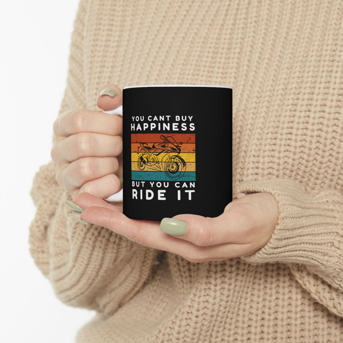 Non UK Sales 11oz And 15oz White Mug With (You cant buy happiness, But you can ride it) B/W