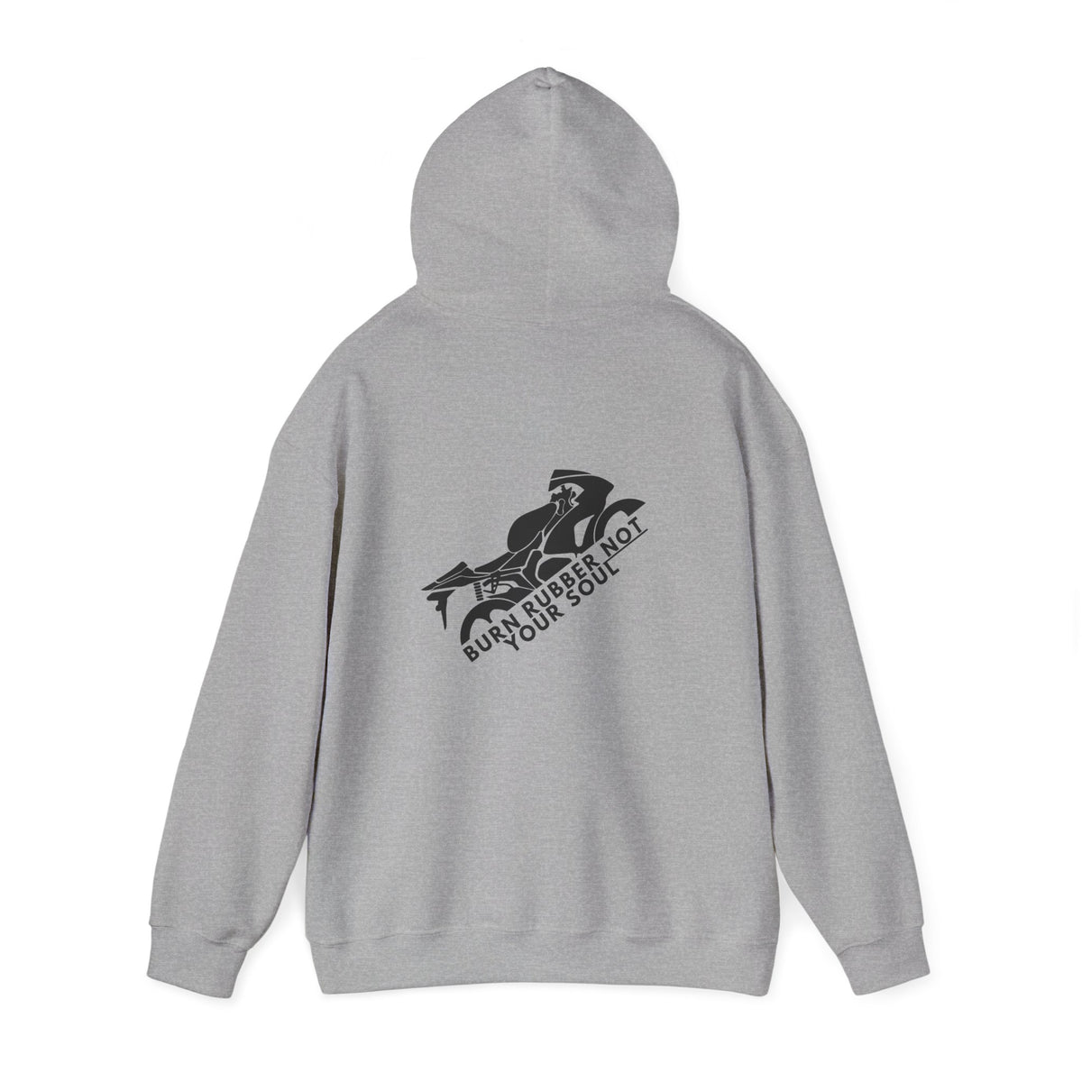 Non UK Sales Hooded Sweatshirt (Burn rubber, Not your soul) B/W