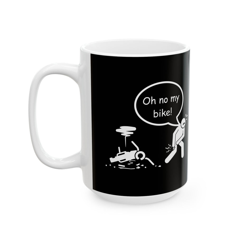 Non UK Sales 11oz And 15oz White Mug With (Oh no my bike!) B/W3