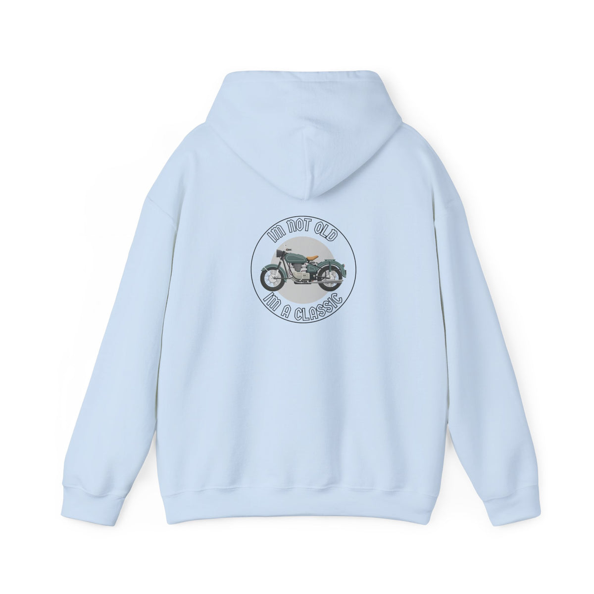 Non UK Sales Hooded Sweatshirt (I'm not old, I'm a classic) B/W