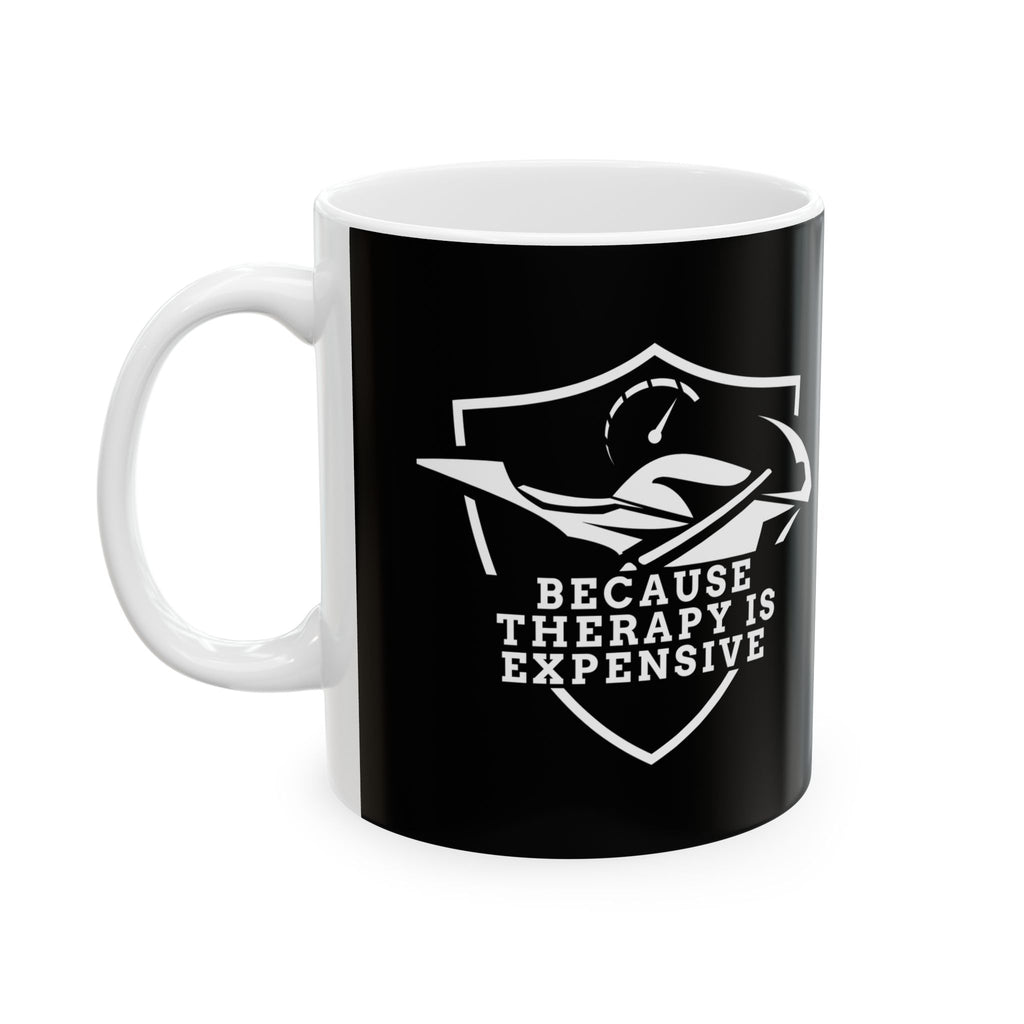 Non UK Sales 11oz And 15oz White Mug With (Because Therapy is expensive) W/B