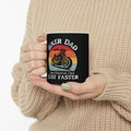 Non UK Sales 11oz And 15oz White Mug With (Biker Dad, Like a normal Dad, Just faster)