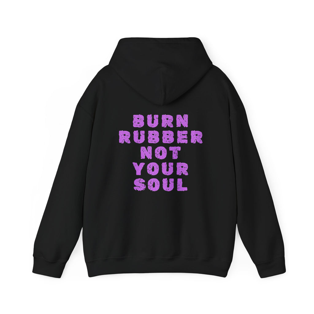 Unisex Heavy Blend™ Hooded Sweatshirt (Burn Rubber, Not Your Soul) Back