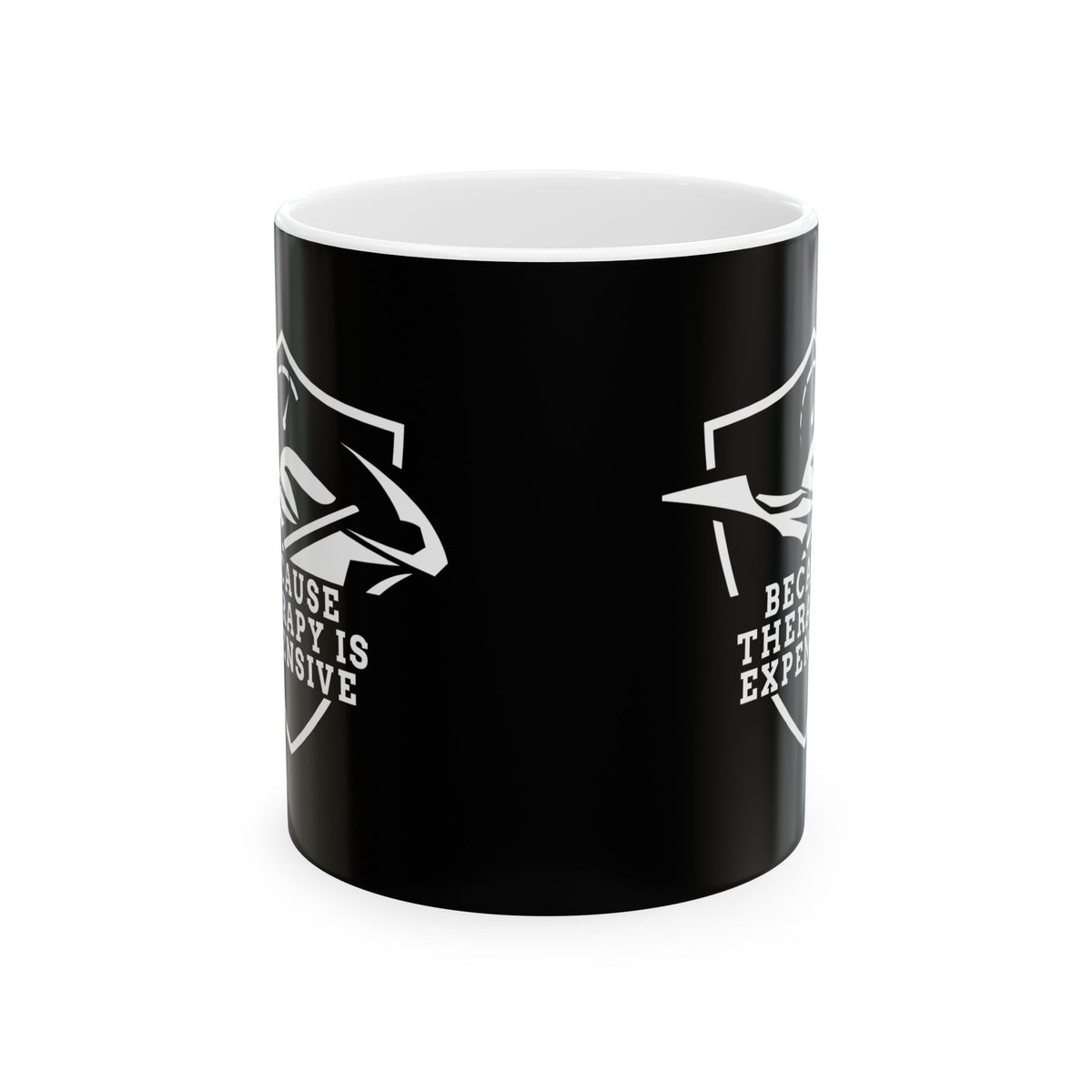 Non UK Sales 11oz And 15oz White Mug With (Because Therapy is expensive) W/B
