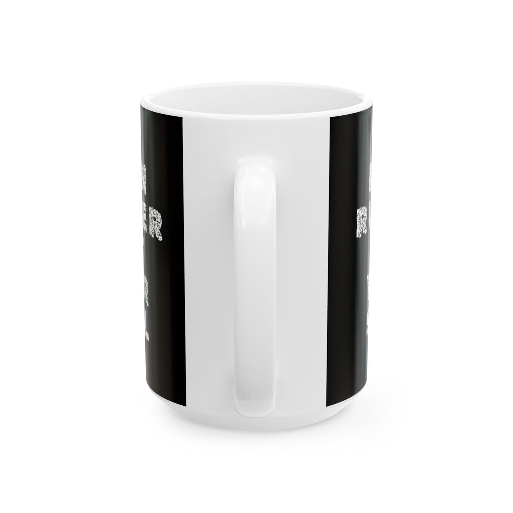 Non UK Sales 11oz And 15oz White Mug With Burn rubber, Not your soul) W