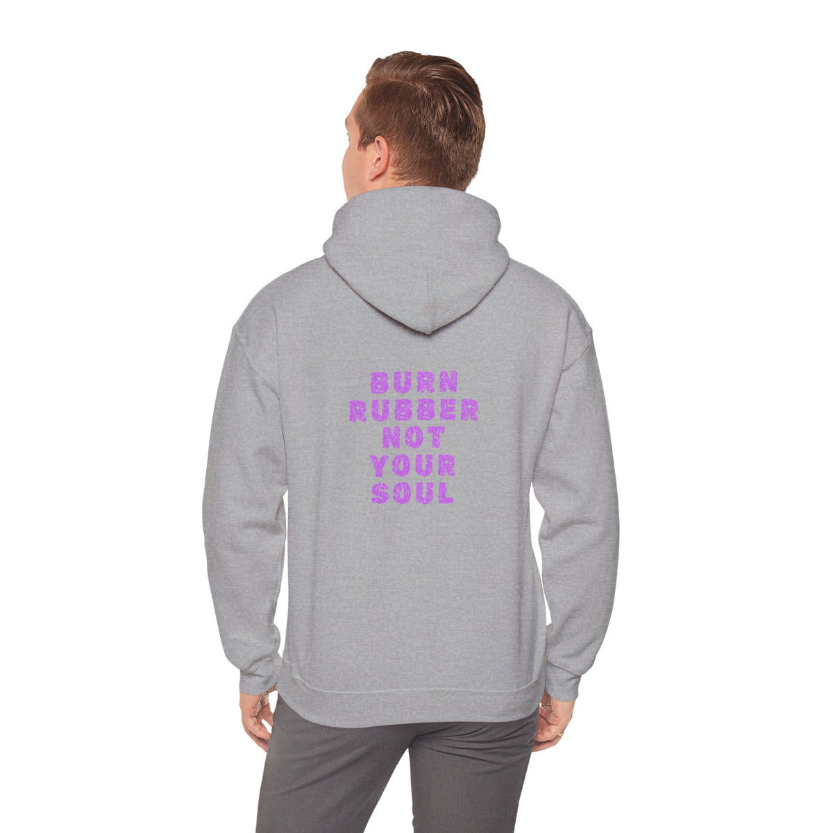 Non UK Sales Hooded Sweatshirt (Burn rubber, Not your soul) P/B
