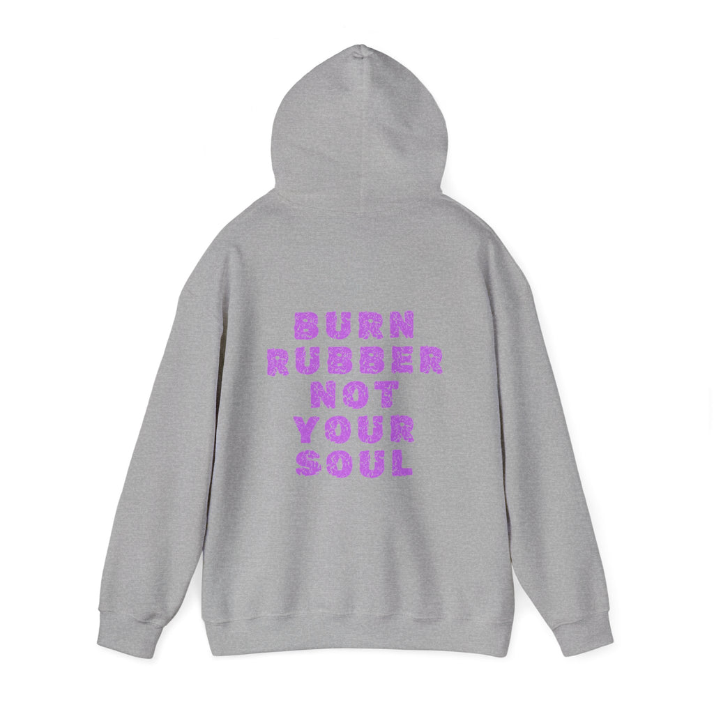 Unisex Heavy Blend™ Hooded Sweatshirt (Burn Rubber, Not Your Soul) Back