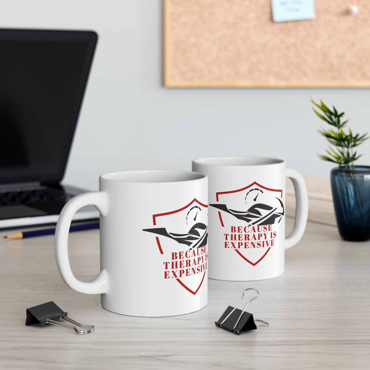 11oz White Mug With (Because therapy is expensive) (4)