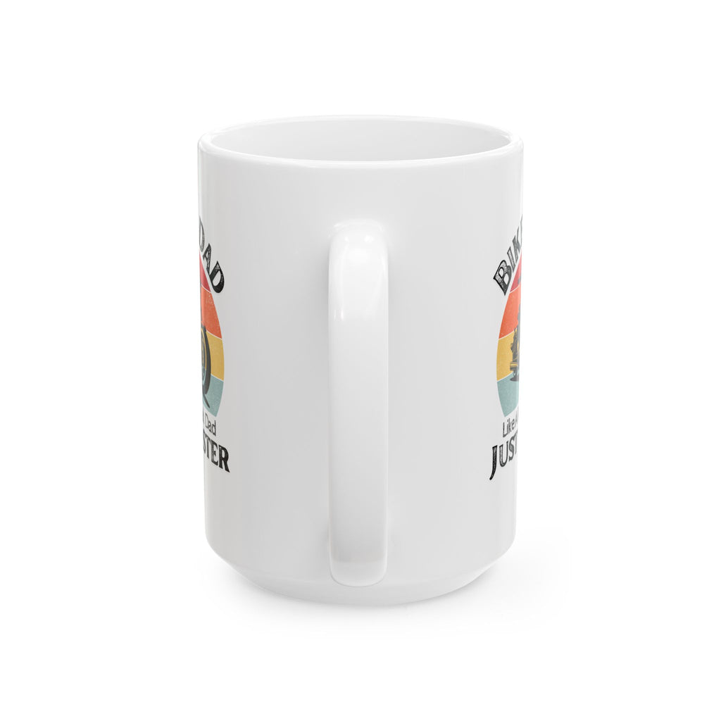 Non UK Sales 11oz And 15oz White Mug With (Biker Dad, Like a normal Dad, Just faster)