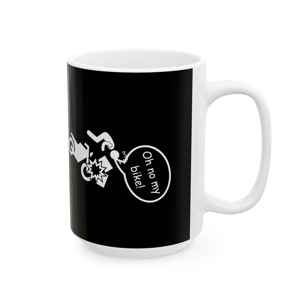 Non UK Sales 11oz And 15oz White Mug With (Oh no my bike!) B/W