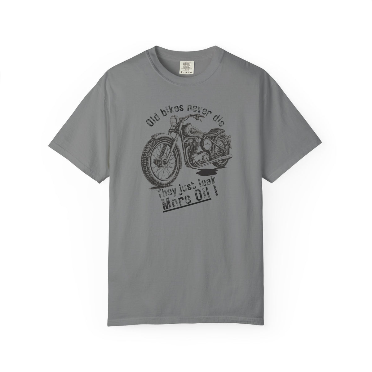 Non UK Sales Motorbike t-shirt (Old bikes never die, They just leak more oil)  B/W