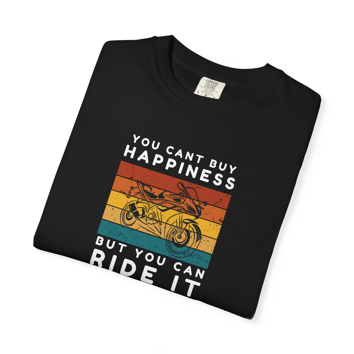 Non UK Sales Motorbike t-shirt  (You Cant buy happiness, But you can ride it)  W/Bs