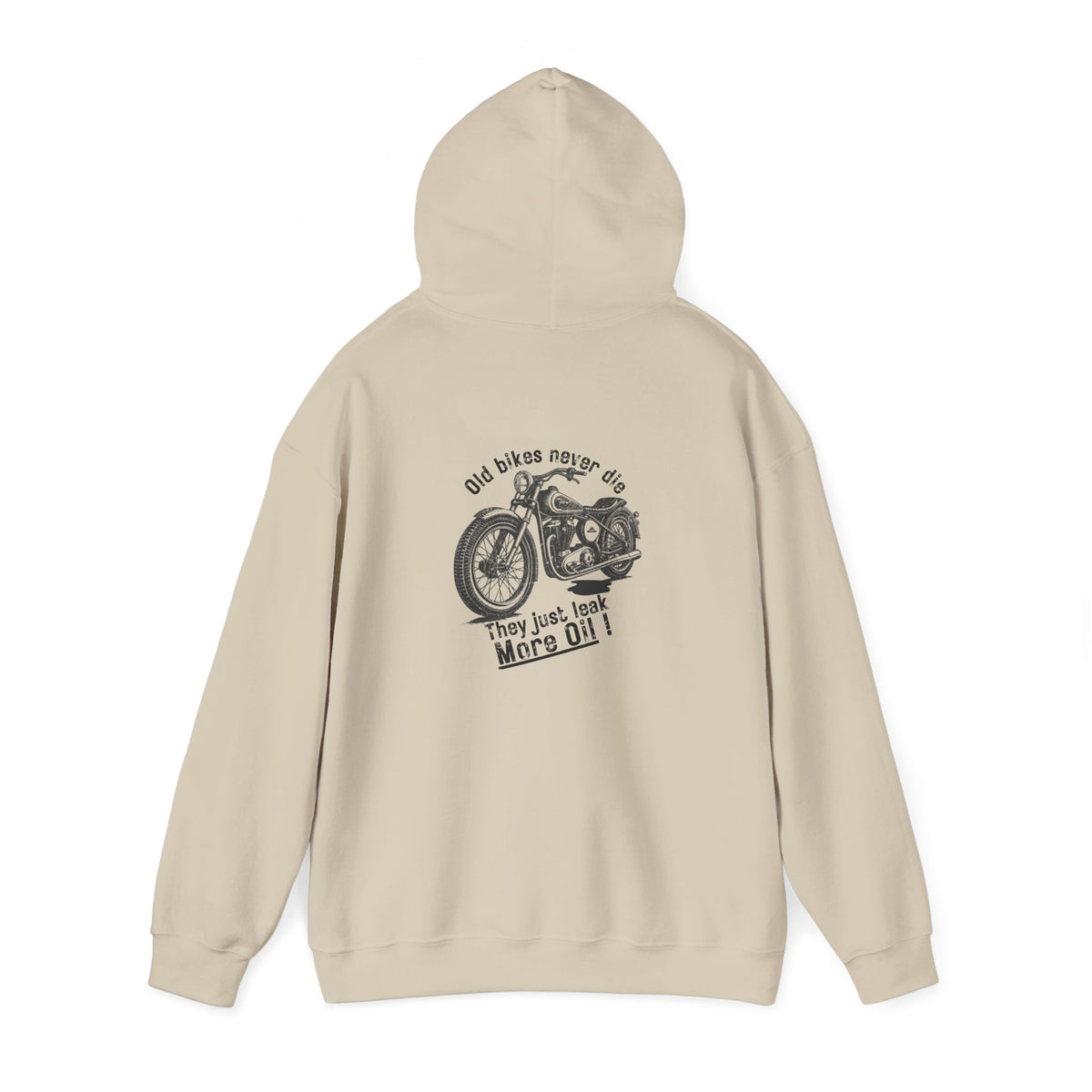 Non UK Sales Hooded Sweatshirt (Old bikes never die, They just leak more oil) B/W