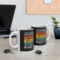11oz White Mug With You cant buy happiness, But you can ride it)