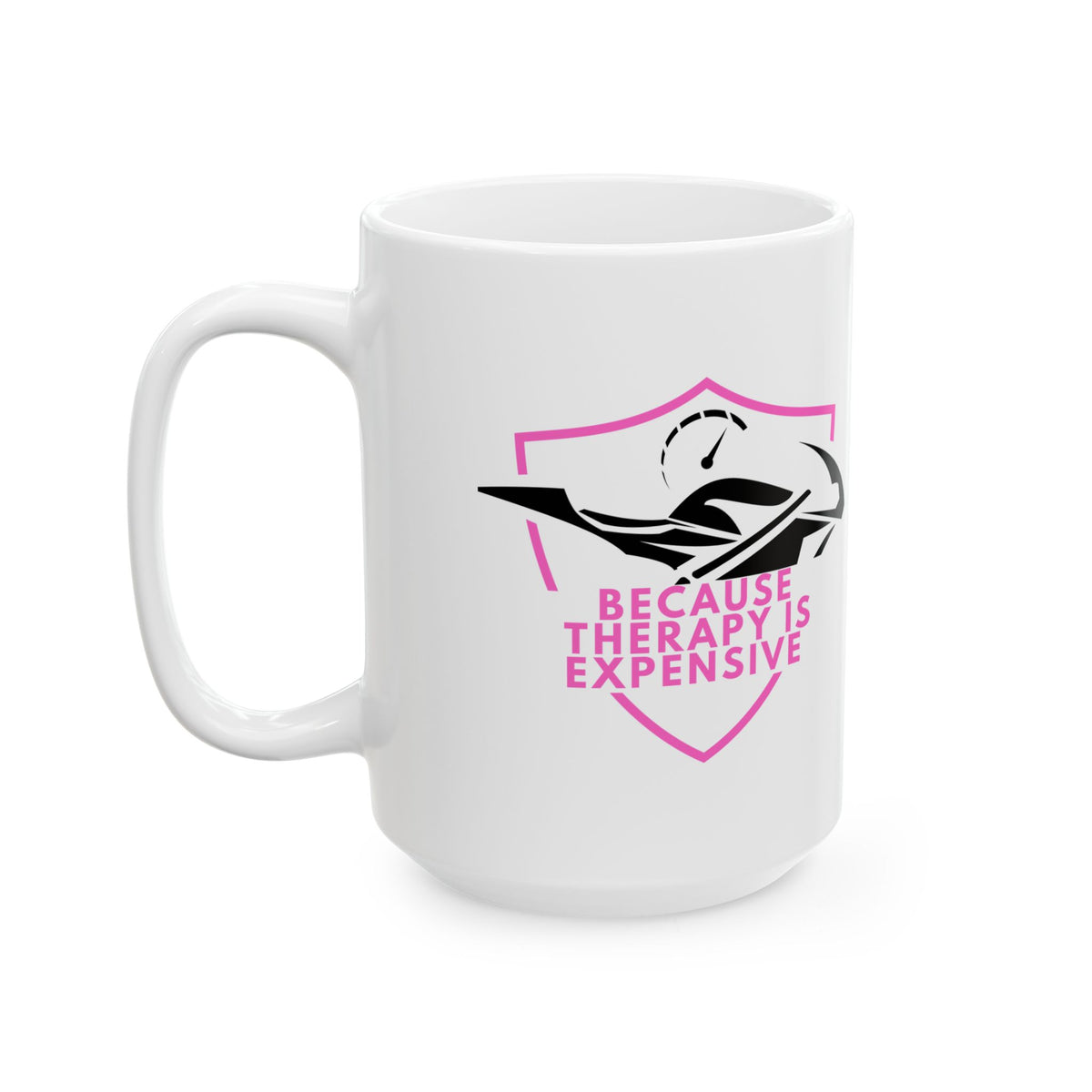 Non UK Sales 11oz And 15oz White Mug With (Because Therapy is expensive) P