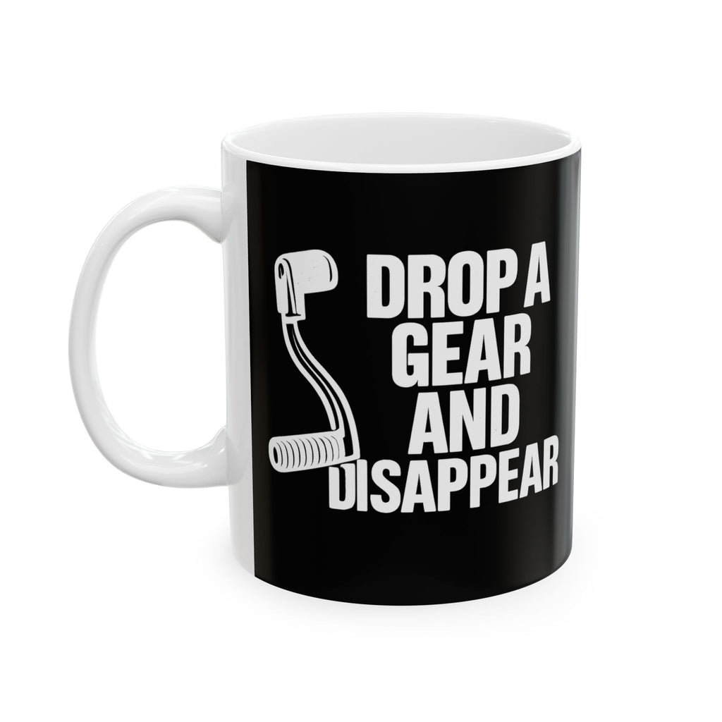 Non UK Sales 11oz And 15oz White Mug With (Drop a gear and disappear)