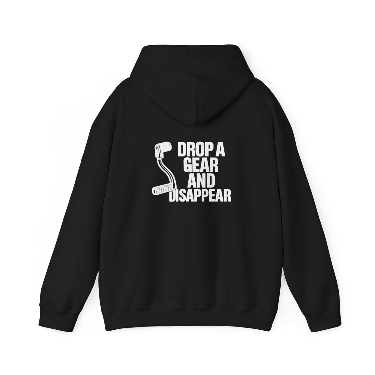 Non UK Sales Hooded Sweatshirt (Drop a gear and disappear) W/B