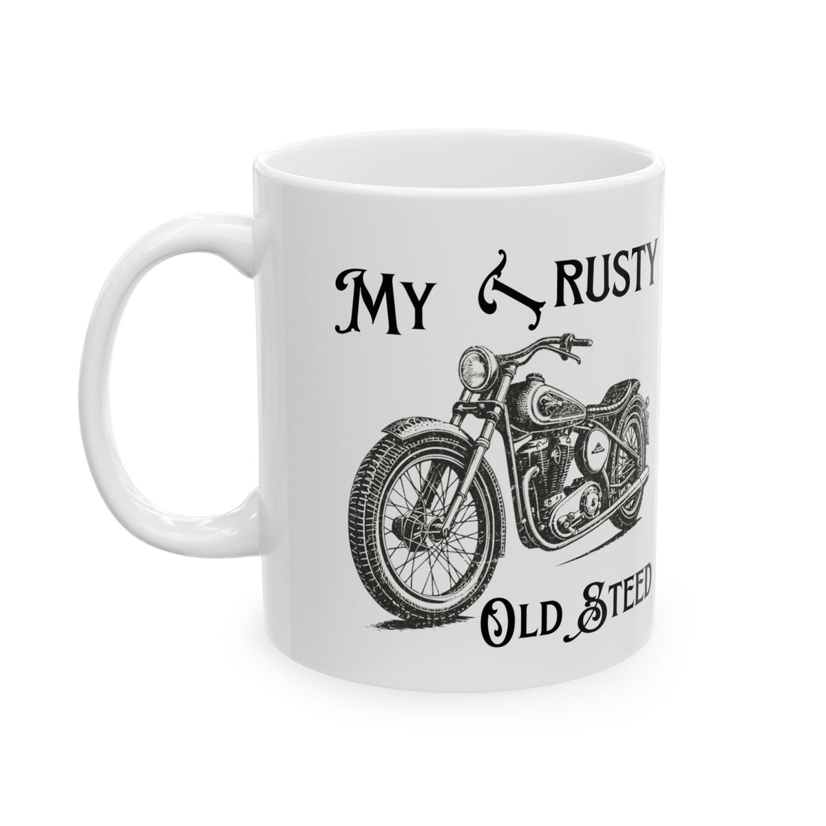 Non UK Sales 11oz And 15oz White Mug With (My Trusty Old Steed) B/W