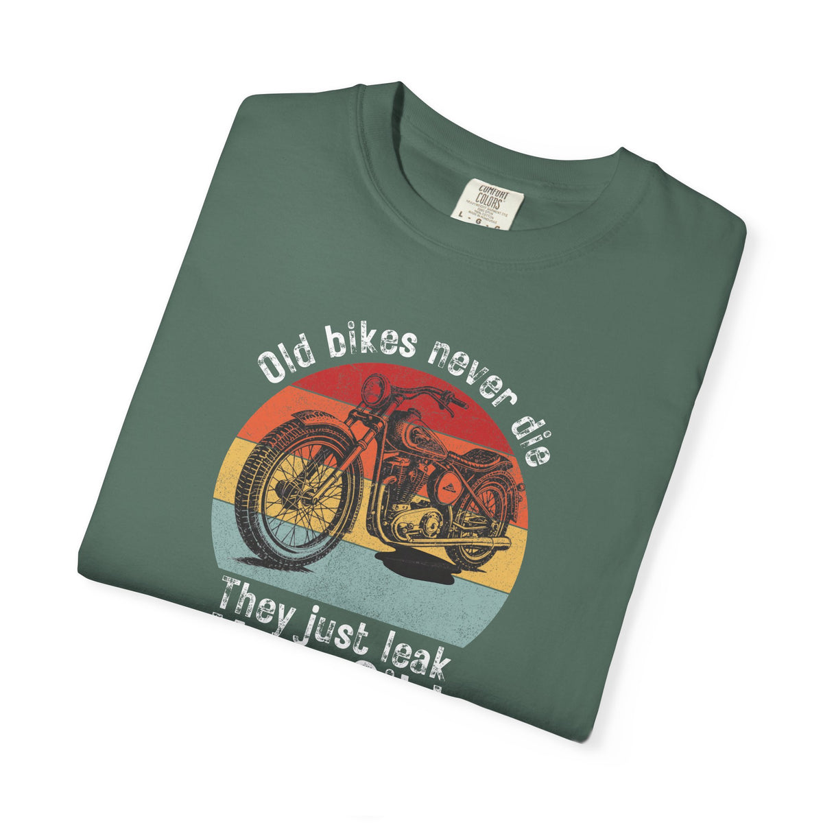 Non UK Sales Motorbike t-shirt (Old bikes never die, They just leak more oil)  W/B
