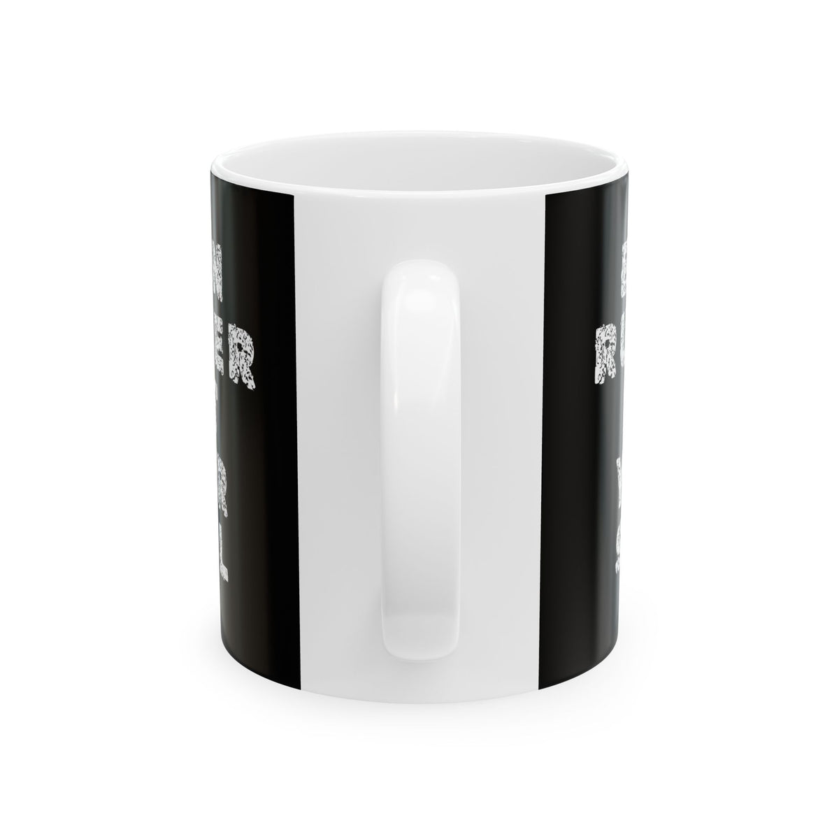 Non UK Sales 11oz And 15oz White Mug With Burn rubber, Not your soul) W