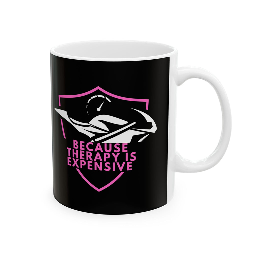Non UK Sales 11oz And 15oz White Mug With (Because Therapy is expensive) P/B