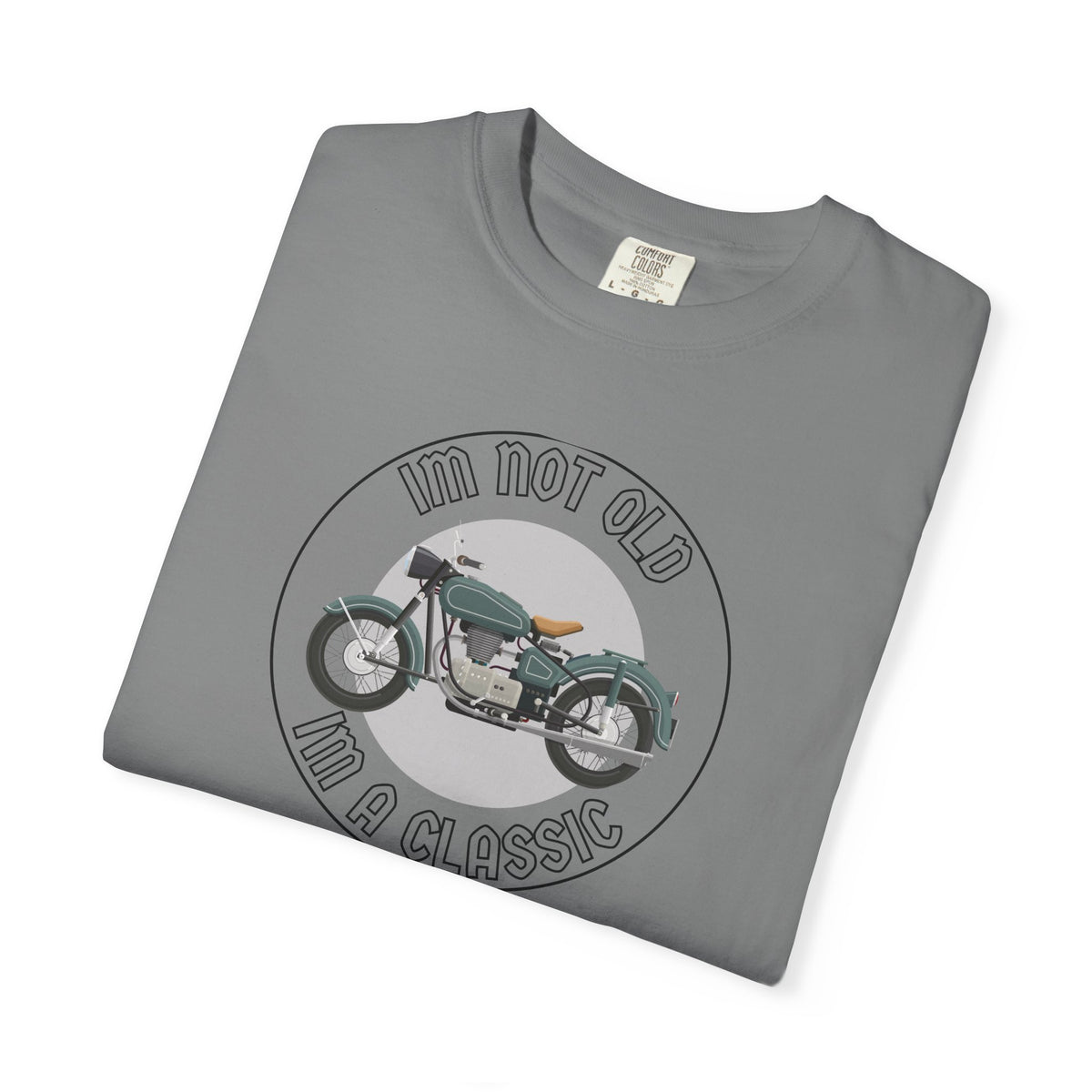 Non UK Sales Motorbike t-shirt  (Im not old, Im a classic) B/W