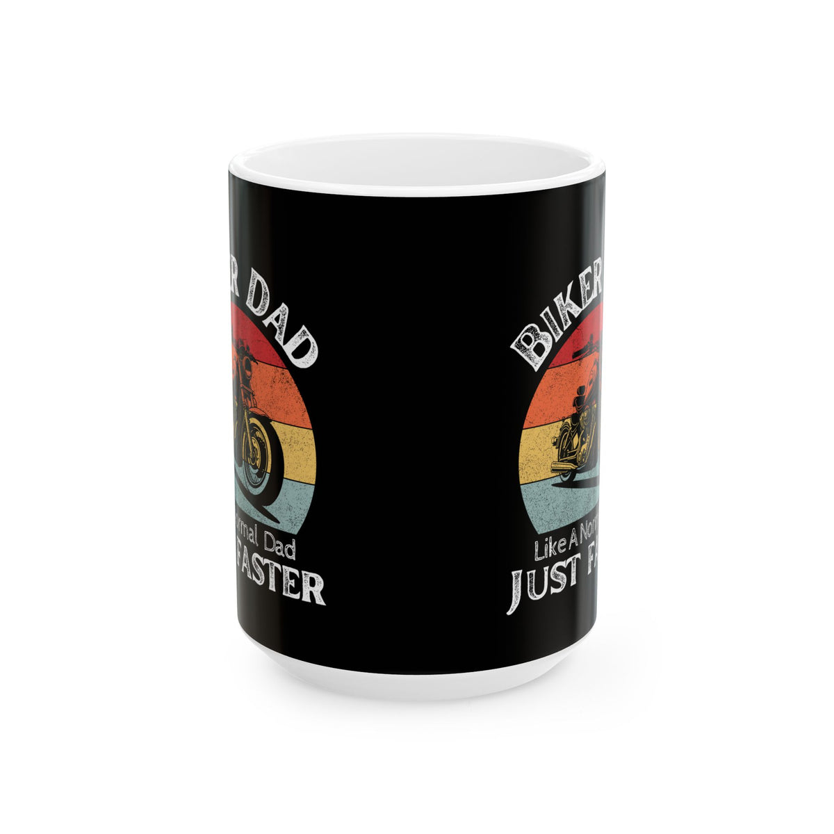 Non UK Sales 11oz And 15oz White Mug With (Biker Dad, Like a normal Dad, Just faster)