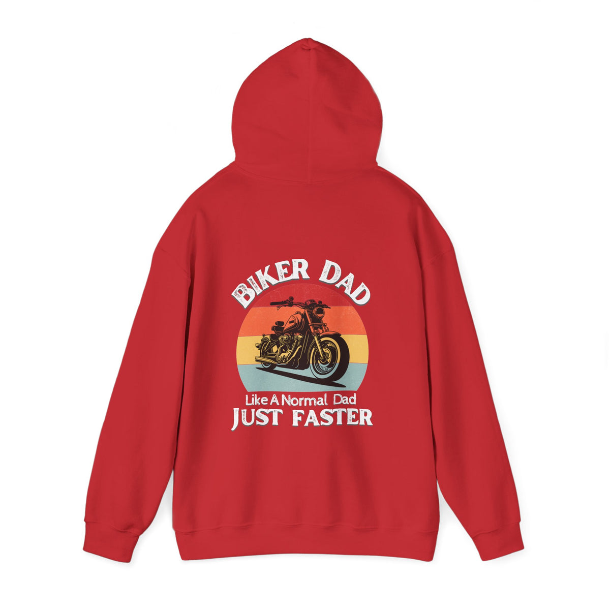 Unisex Heavy Blend™ Hooded Sweatshirt (Biker Dad, Like A Normal Dad, Just Faster) Back