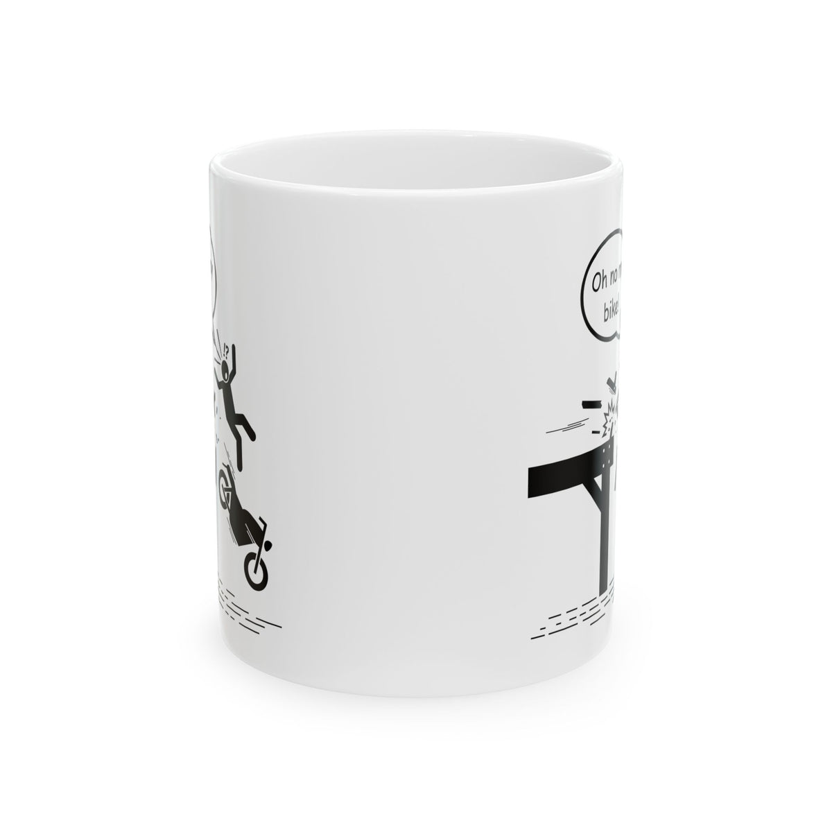 Non UK Sales  11oz And 15oz White Mug With (Oh no my bike) 1