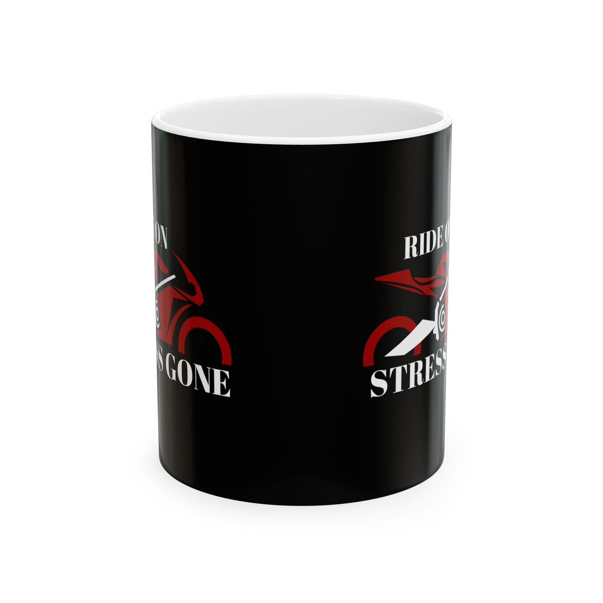 Non UK Sales 11oz And 15oz White Mug With (Ride on, Stress gone) R/B