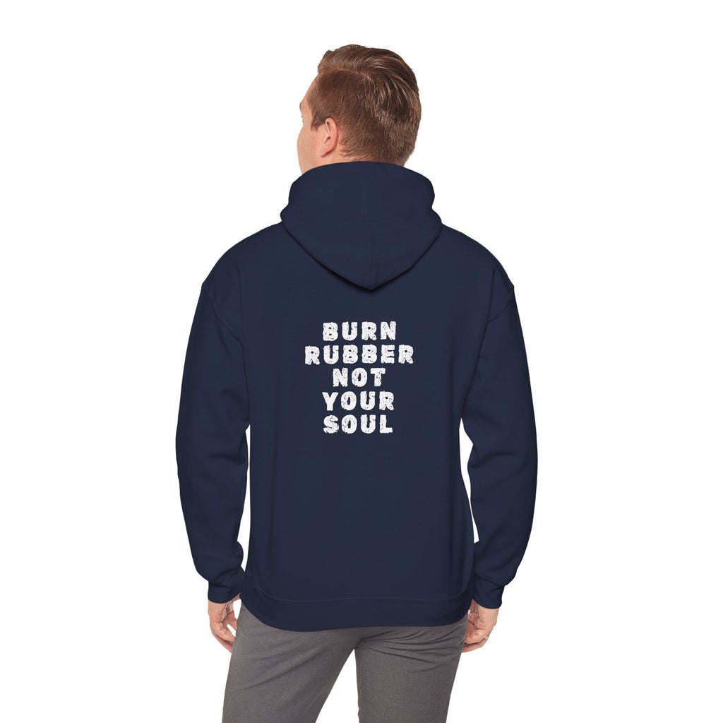 Non UK Sales Hooded Sweatshirt (Burn rubber, Not your soul) W/B2