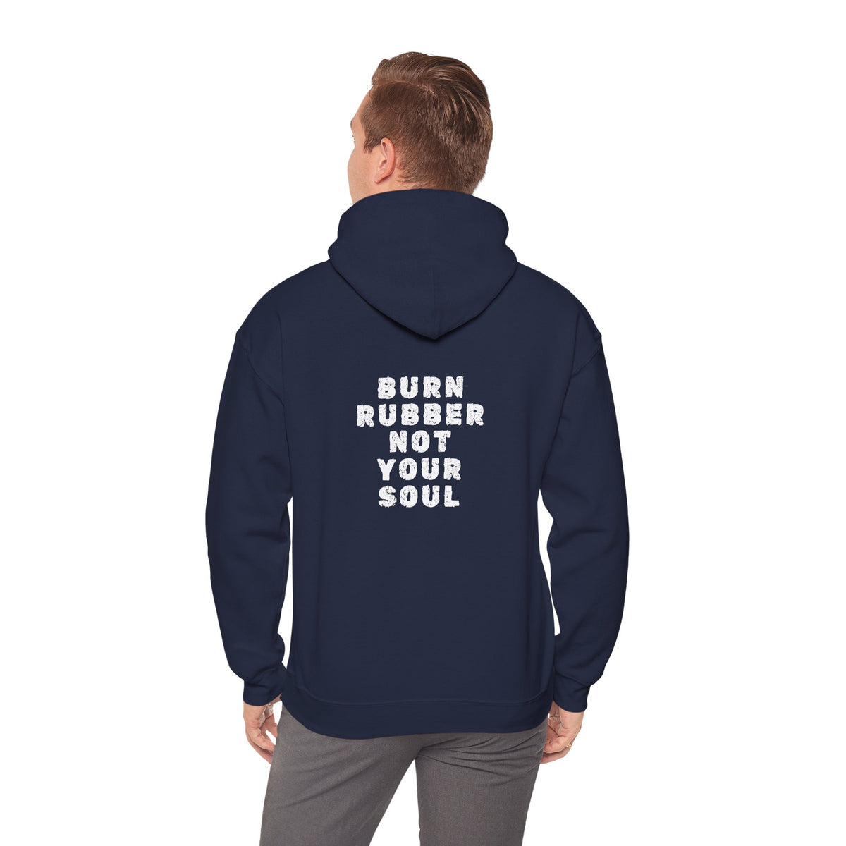Non UK Sales Hooded Sweatshirt (Burn rubber, Not your soul) W/B2