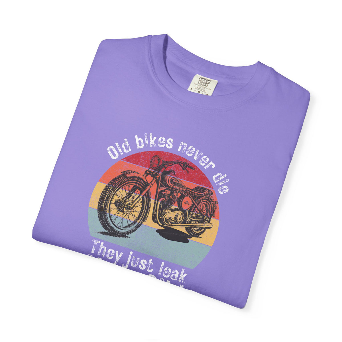 Non UK Sales Motorbike t-shirt (Old bikes never die, They just leak more oil)  W/B