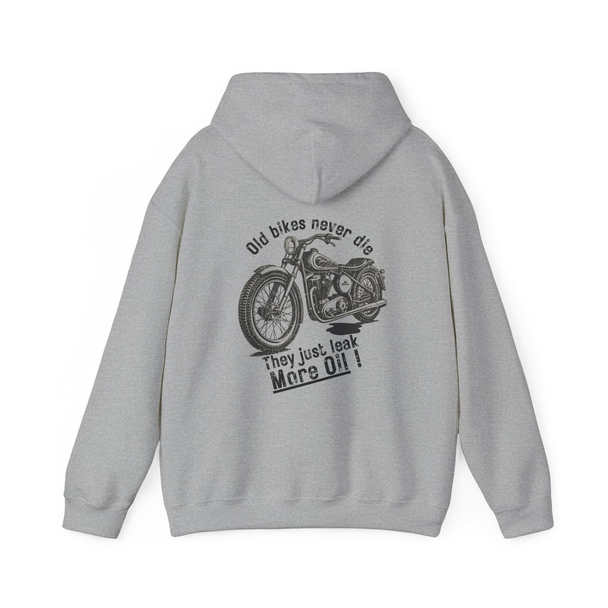 Unisex Heavy Blend™ Hooded Sweatshirt (Old Bikes Never Die, They Just Leak More Oil) Back