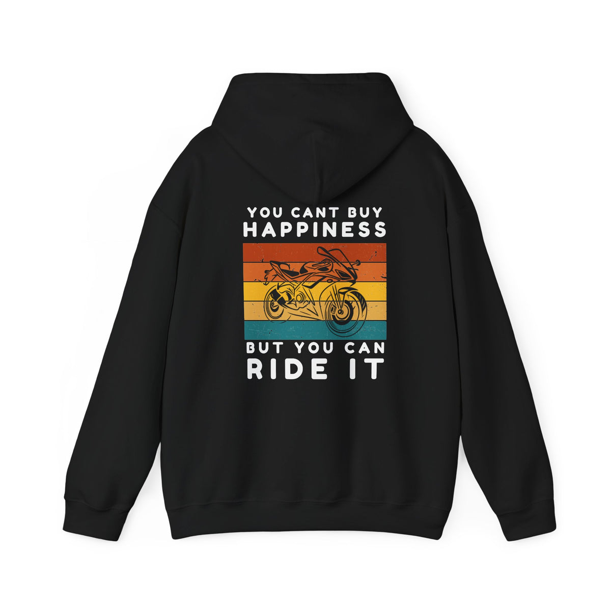 Unisex Heavy Blend™ Hooded Sweatshirt (You Cant Buy Happiness, Buy You Can Ride It) Back