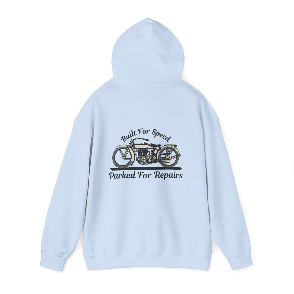 Non UK Sales Hooded Sweatshirt (Built for speed, Parked for repairs) B/W