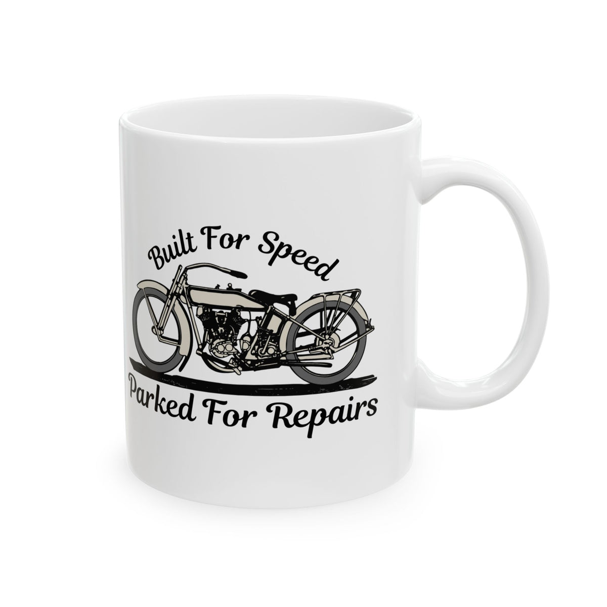 Non UK Sales 11oz And 15oz White Mug With (Built for speed, Parked for repairs)